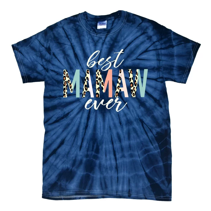 Best Mamaw Ever Gift Leopard Print Mothers Day Tie-Dye T-Shirt