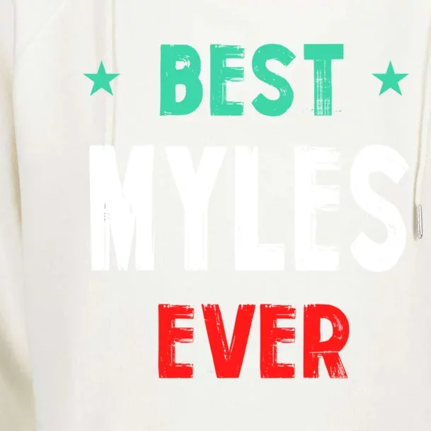 Best Myles Ever First Name Funny Nickname Humor Personalized Meaningful Gift Womens Funnel Neck Pullover Hood