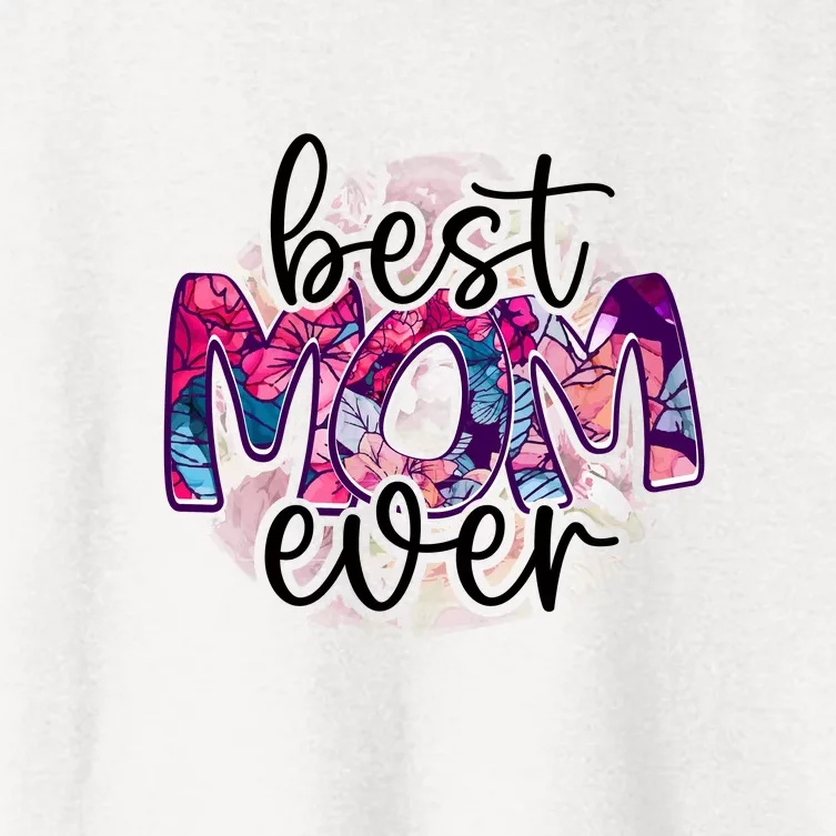 Best Mom Ever Gift For Mother's Day Women's Crop Top Tee