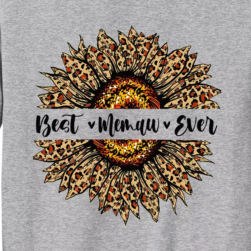 Best Memaw Ever Sunflower Memaw Mothers Day Gifts Tall Sweatshirt