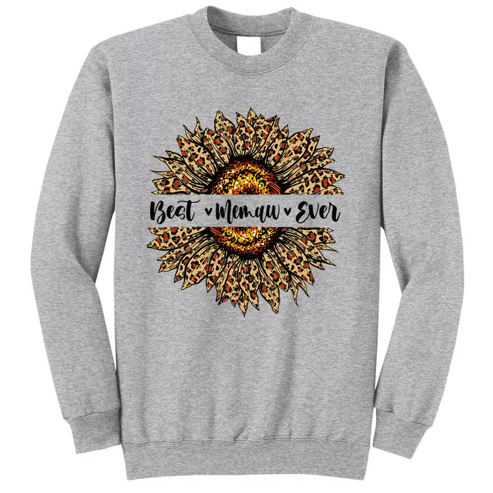 Best Memaw Ever Sunflower Memaw Mothers Day Gifts Tall Sweatshirt