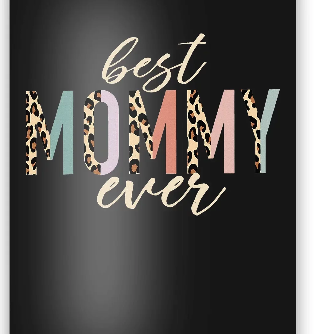 Best Mommy Ever Gifts Leopard Print Mother's Day Poster