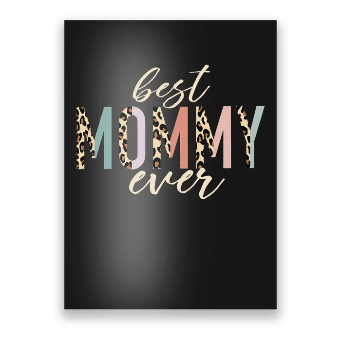 Best Mommy Ever Gifts Leopard Print Mother's Day Poster