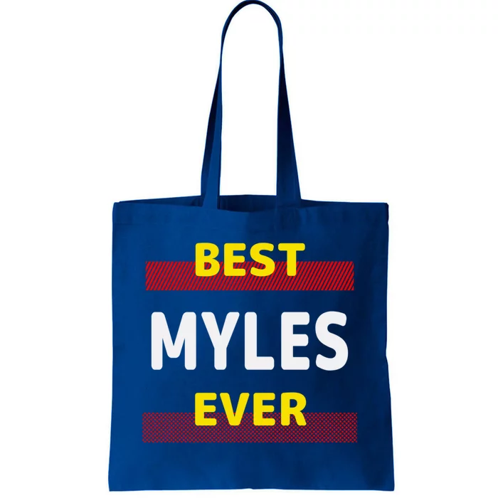 Best Myles Ever Friends Name Buddy Nickname Personalized Meaningful Gift Tote Bag