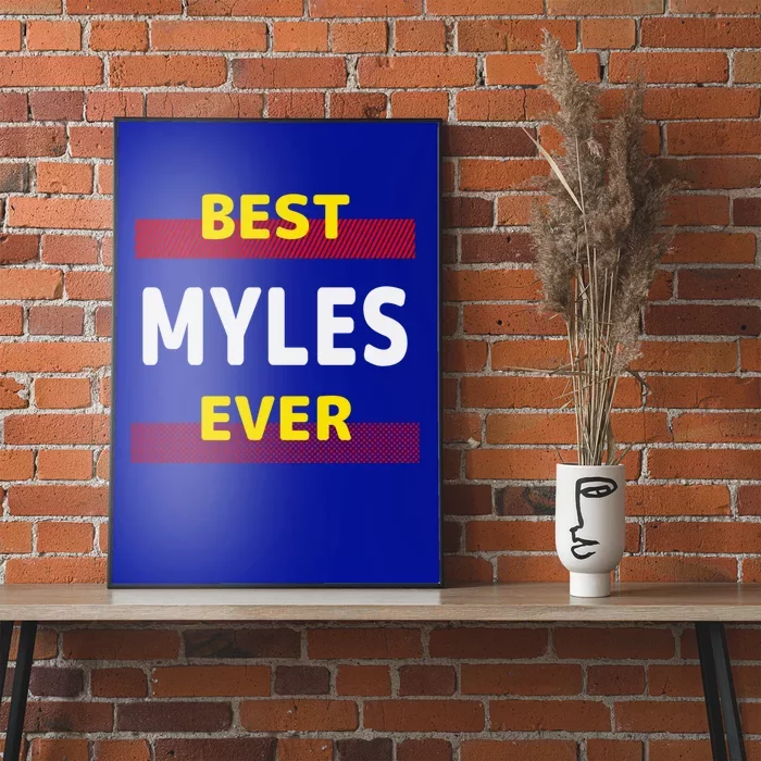 Best Myles Ever Friends Name Buddy Nickname Personalized Meaningful Gift Poster