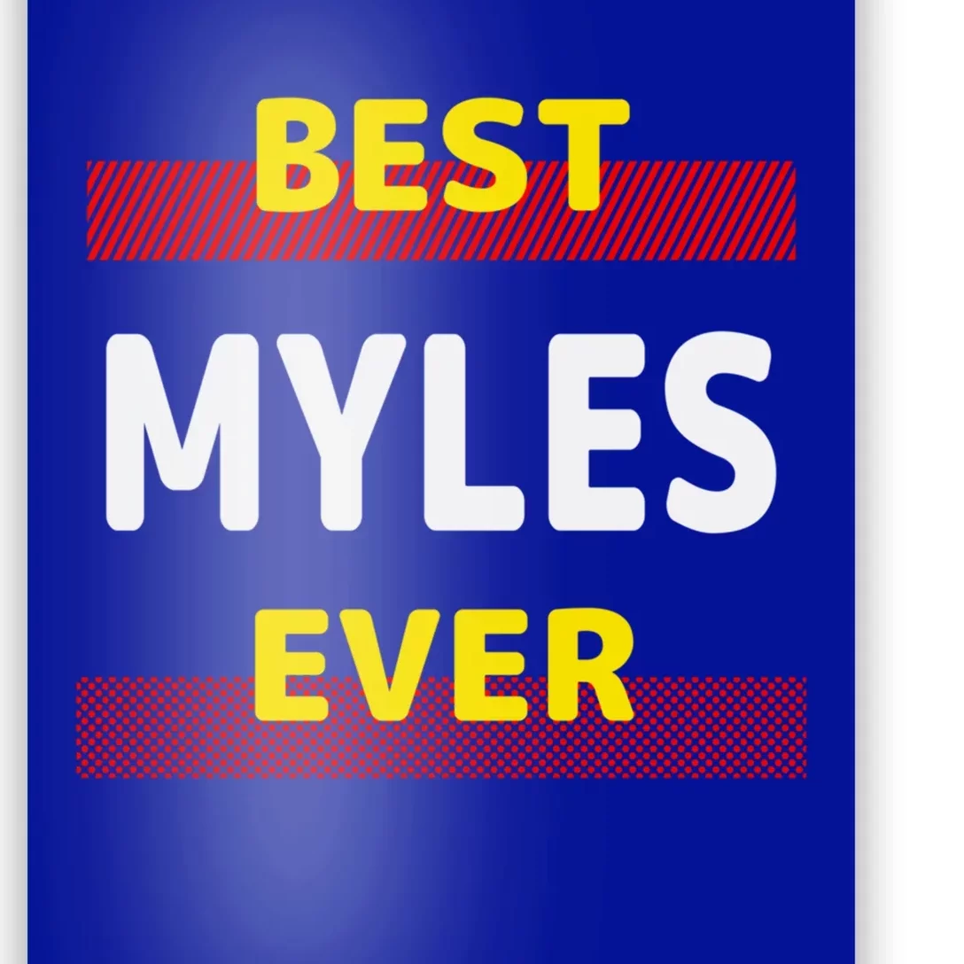 Best Myles Ever Friends Name Buddy Nickname Personalized Meaningful Gift Poster