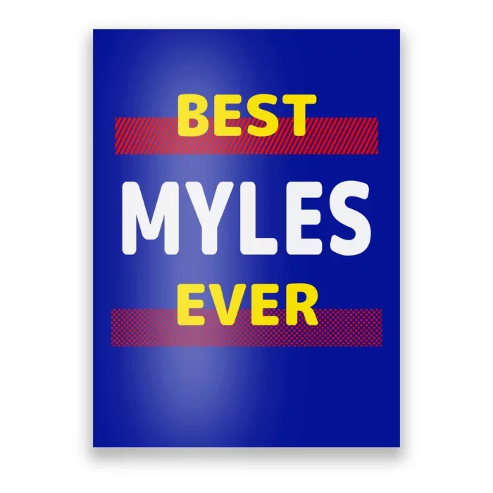 Best Myles Ever Friends Name Buddy Nickname Personalized Meaningful Gift Poster