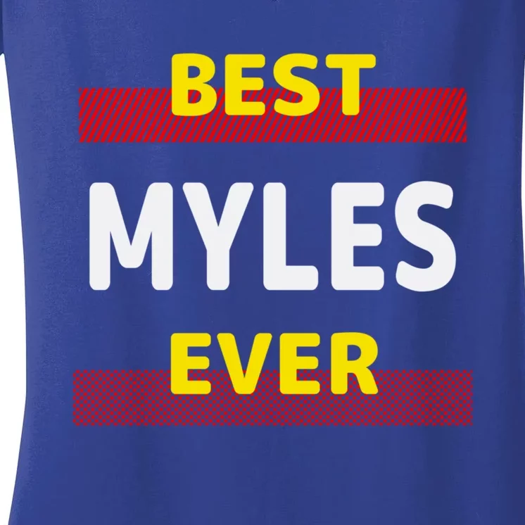 Best Myles Ever Friends Name Buddy Nickname Personalized Meaningful Gift Women's V-Neck T-Shirt