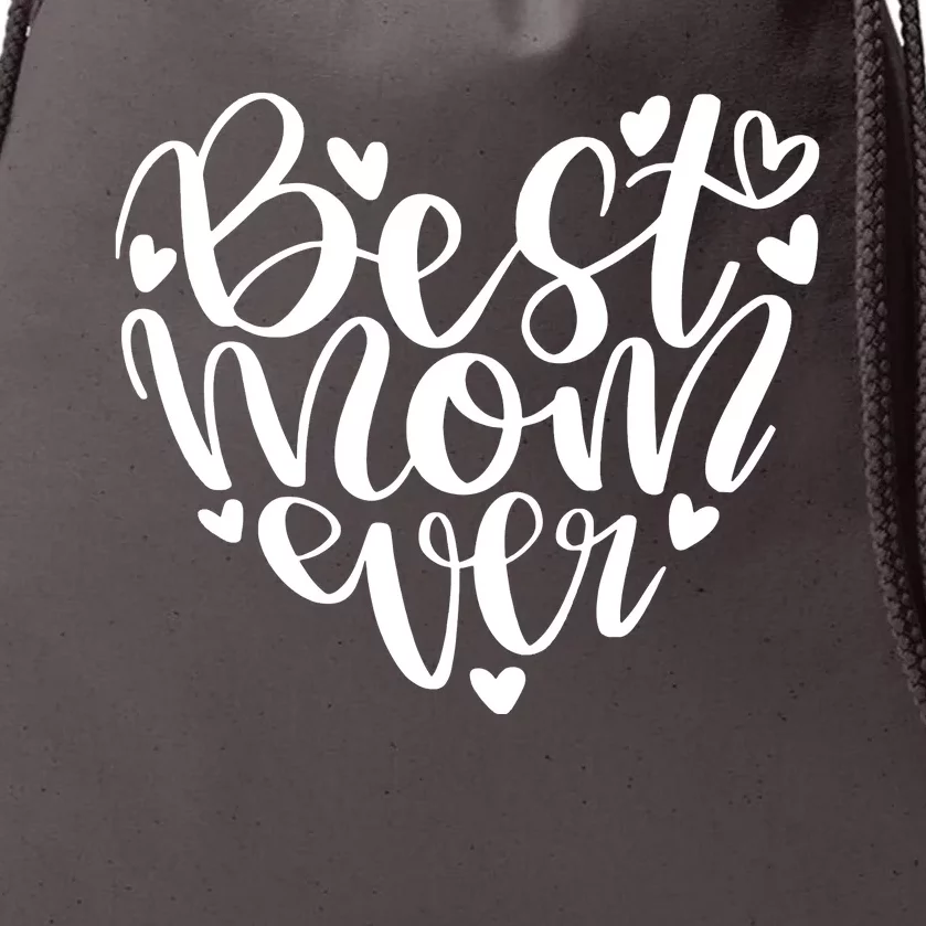 Best Mom Ever Drawstring Bag