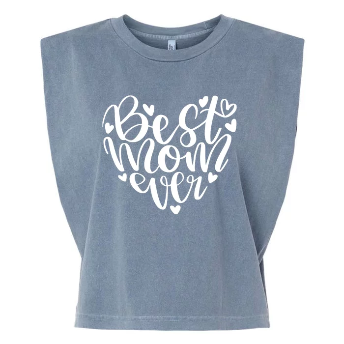 Best Mom Ever Garment-Dyed Women's Muscle Tee