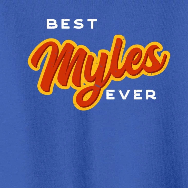 Best Myles Ever Funny Couples Humor Lovers Sarcastic Name Great Gift Toddler T-Shirt