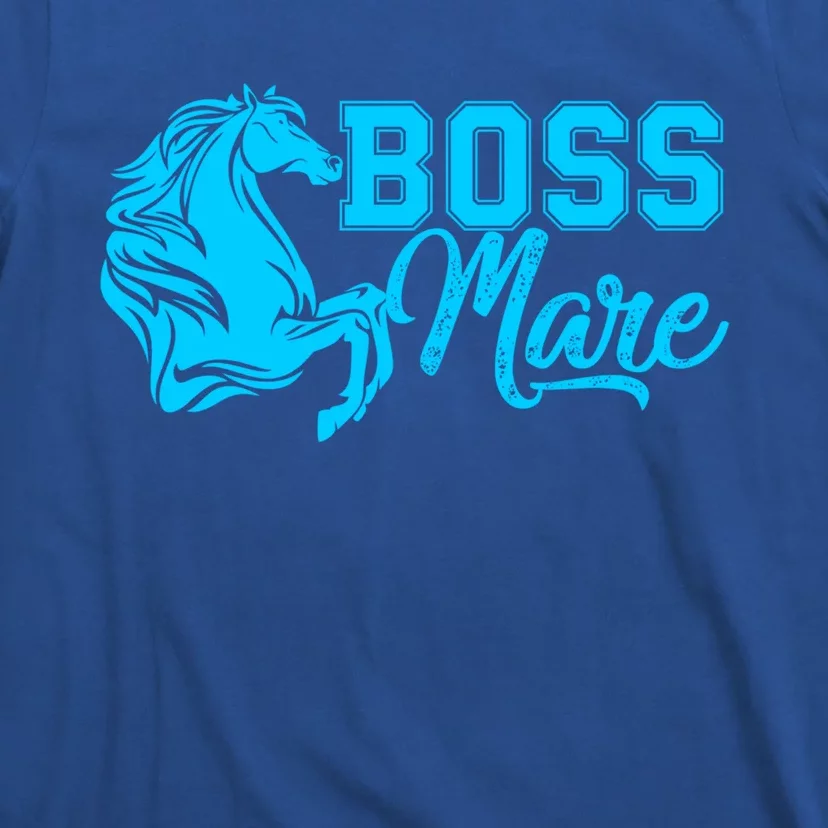 Boss Mare Equestrian Horseback Riding Gift Gift T-Shirt