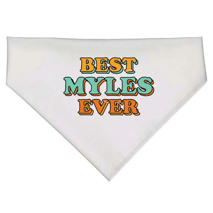 Best Myles Ever Funny Name Humor Nickname Sarcastic Friends Meaningful Gift USA-Made Doggie Bandana