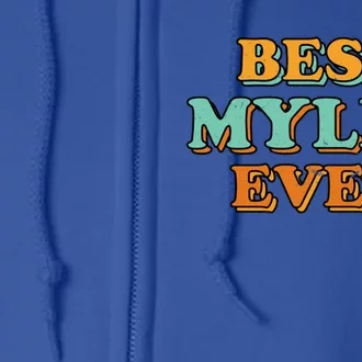 Best Myles Ever Funny Name Humor Nickname Sarcastic Friends Great Gift Full Zip Hoodie