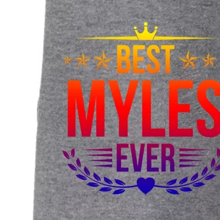 Best Myles Ever Funny Name Humor Nickname Cute Gift Doggie 3-End Fleece Hoodie