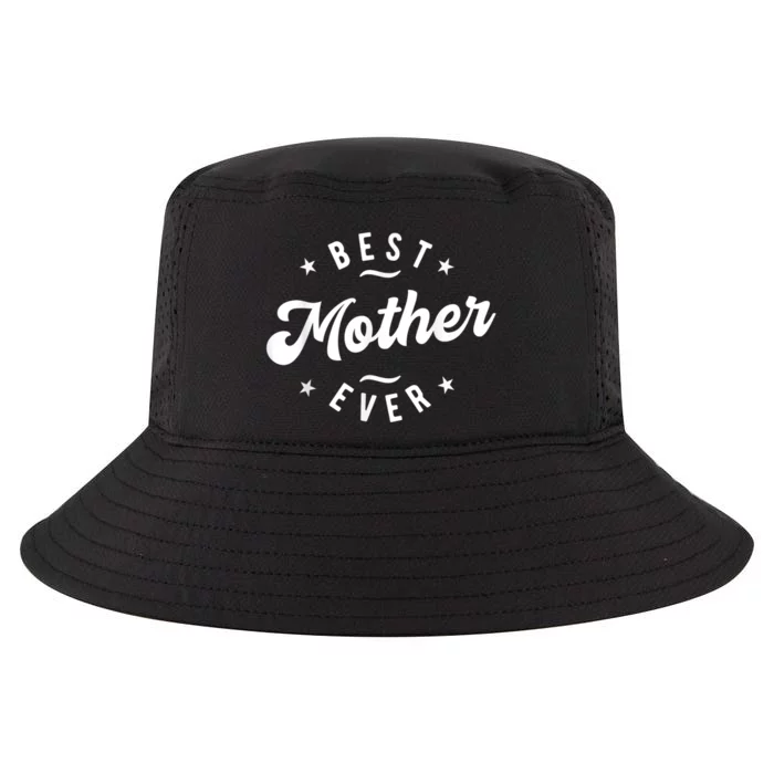 Best Mother Ever Cool Comfort Performance Bucket Hat