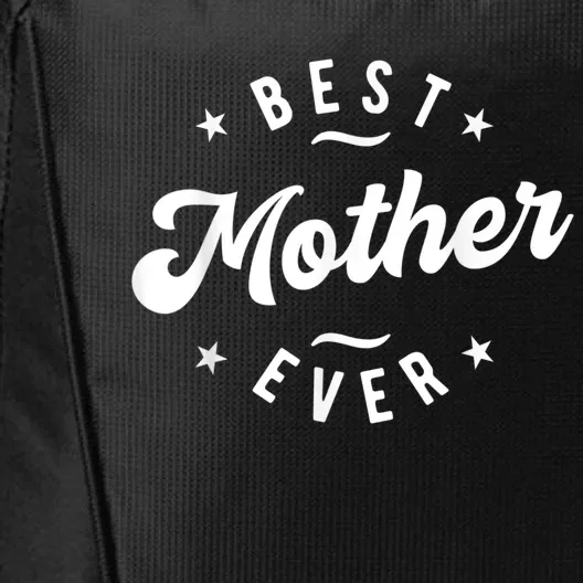 Best Mother Ever City Backpack