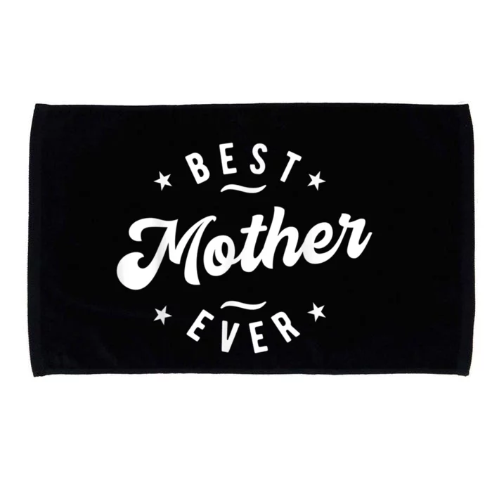 Best Mother Ever Microfiber Hand Towel