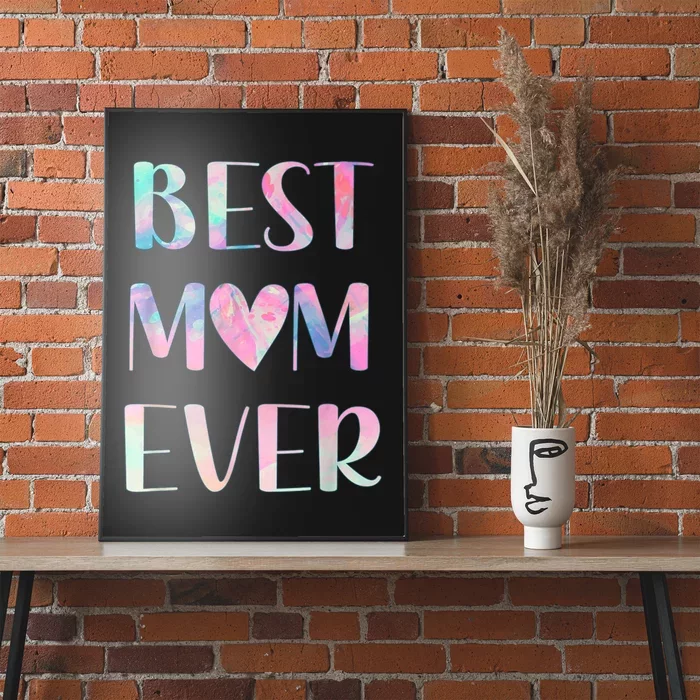 Best Mom Ever Mother's Day Poster