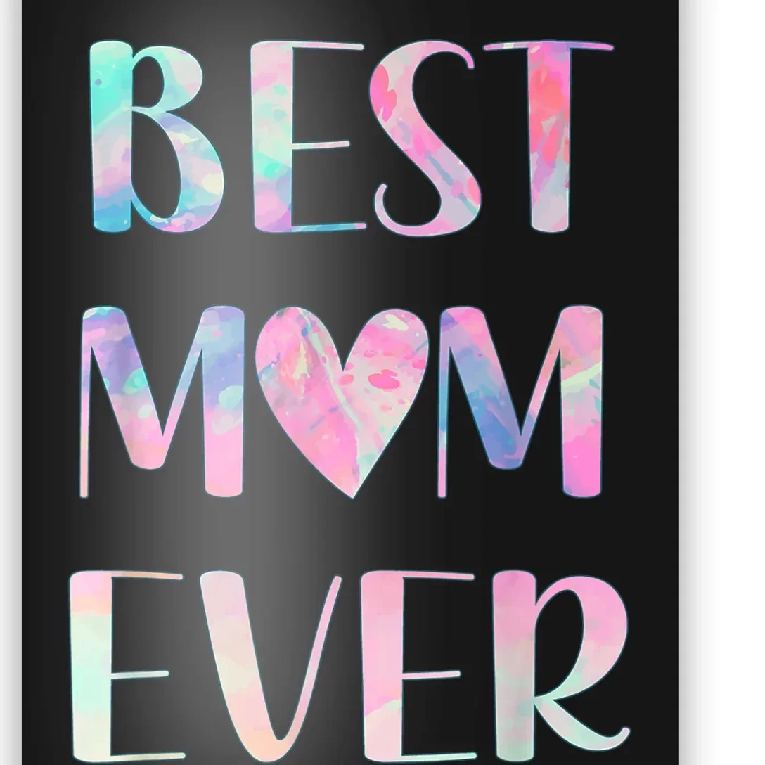 Best Mom Ever Mother's Day Poster