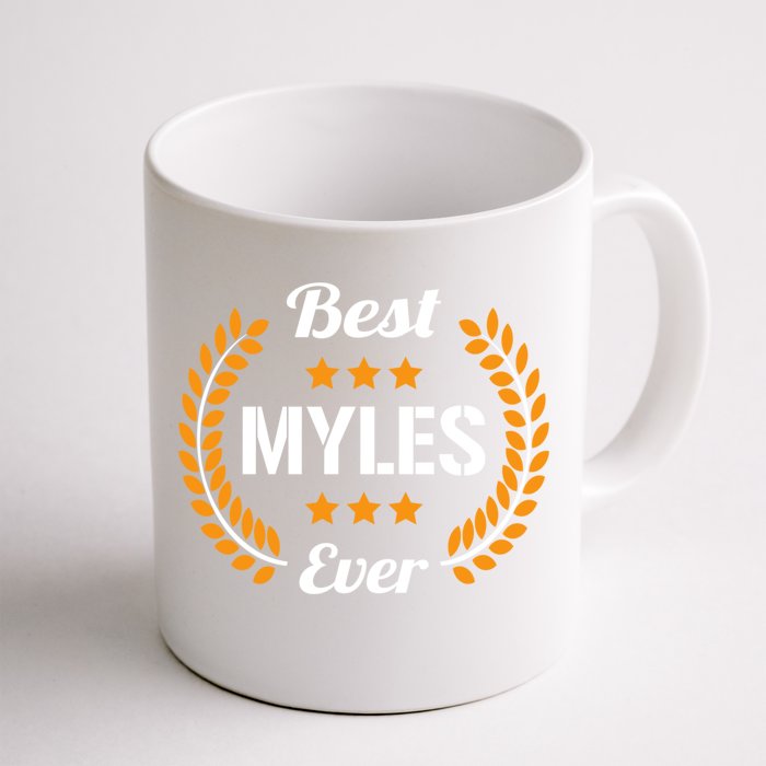 Best Myles Ever Funny Saying First Name Myles Gift Front & Back Coffee Mug