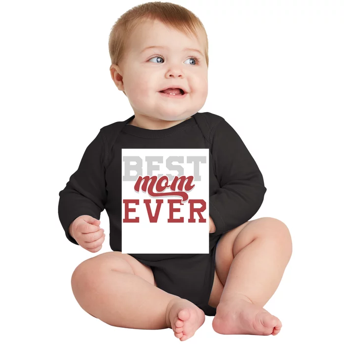 Best Mom Ever Baby Long Sleeve Bodysuit