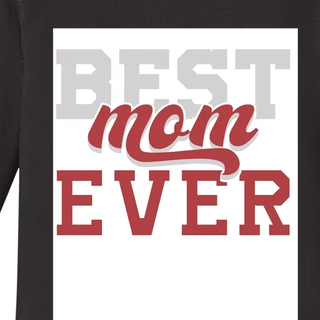 Best Mom Ever Baby Long Sleeve Bodysuit