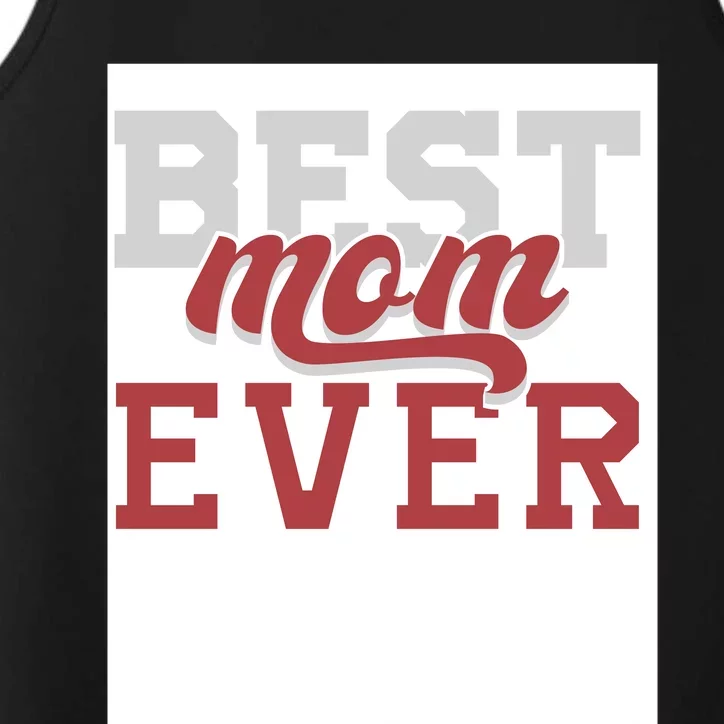 Best Mom Ever Performance Tank