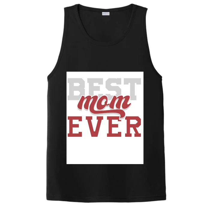 Best Mom Ever Performance Tank