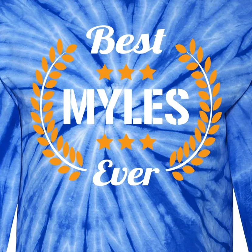 Best Myles Ever Funny Saying First Name Myles Gift Tie-Dye Long Sleeve Shirt