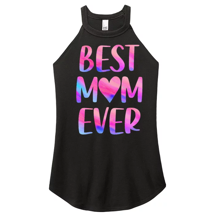 Best Mom Ever Mother's Day From Daughter Mom Women’s Perfect Tri Rocker Tank