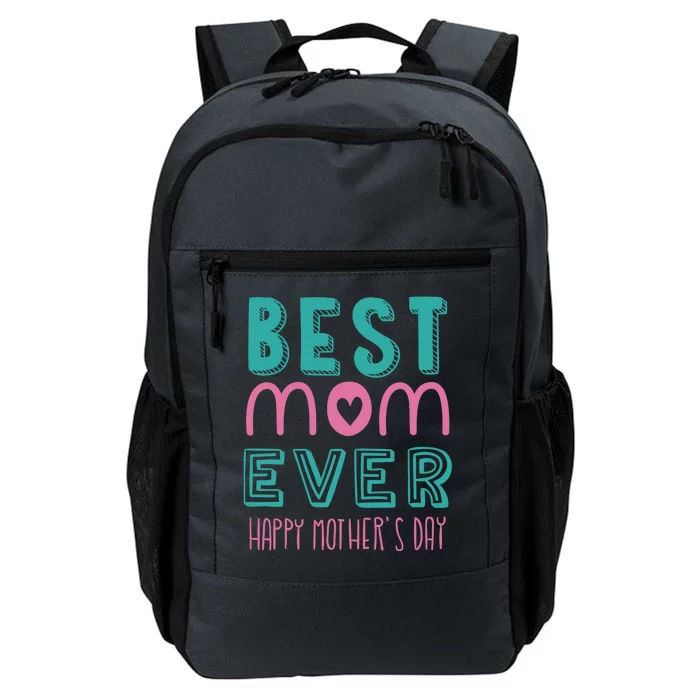 Best Mom Ever Happy Mother's Day Gift Daily Commute Backpack