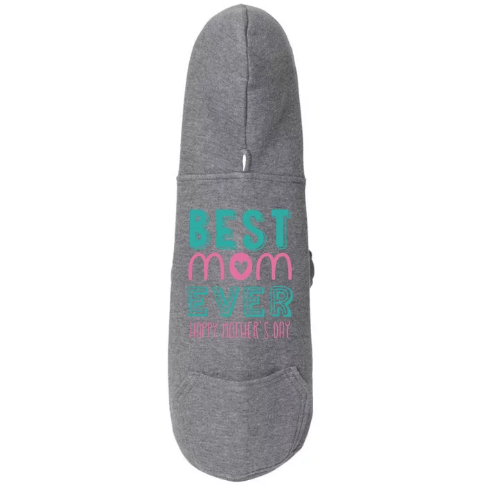 Best Mom Ever Happy Mother's Day Gift Doggie 3-End Fleece Hoodie