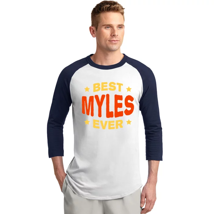 Best Myles Ever Name Birthday Nickname Bday Personalized Gift Baseball Sleeve Shirt