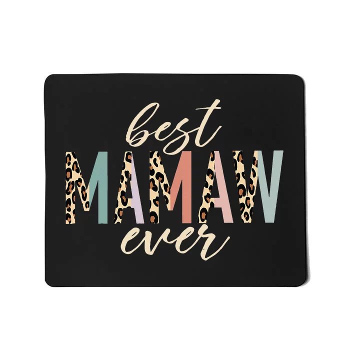 Best Mamaw Ever Gifts Leopard funny Mothers Day Mousepad