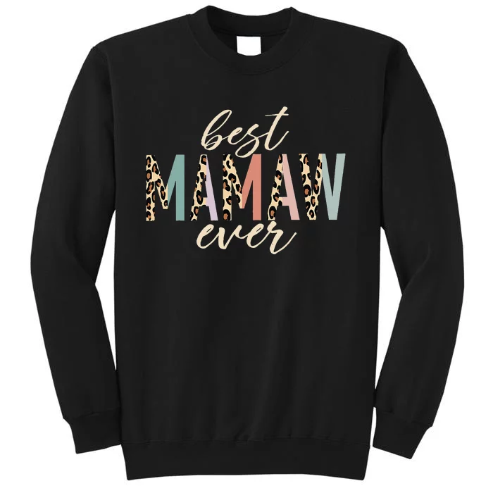 Best Mamaw Ever Gifts Leopard funny Mothers Day Tall Sweatshirt