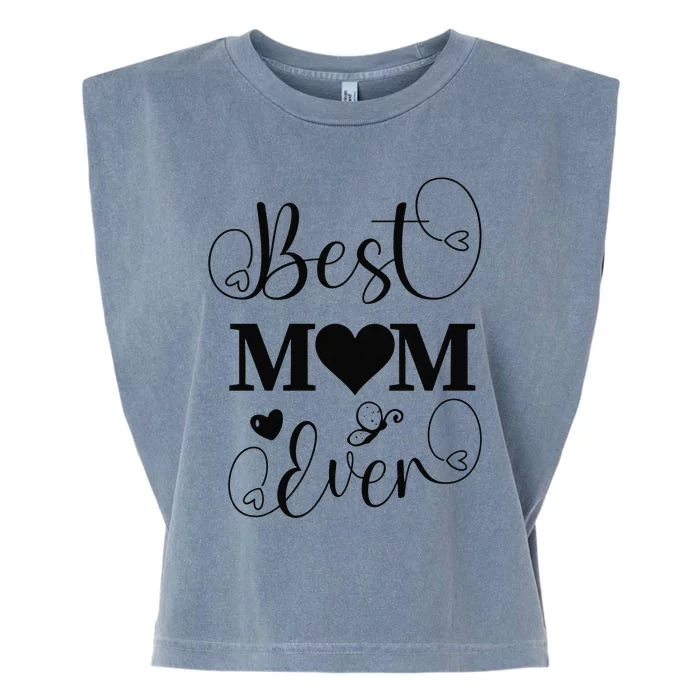 Best Mom Ever Garment-Dyed Women's Muscle Tee