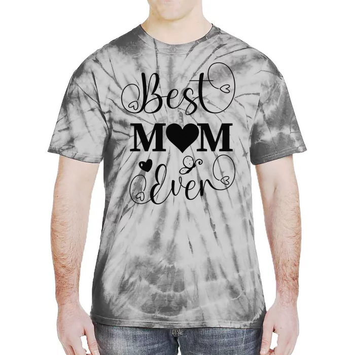 Best Mom Ever Tie-Dye T-Shirt