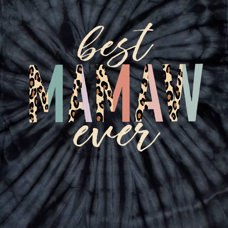 Best Mamaw Ever Gifts Leopard Print Mothers Day Tie-Dye T-Shirt