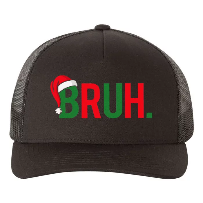 Bruh Meme Funny Saying Bro Greeting Christmas Yupoong Adult 5-Panel Trucker Hat