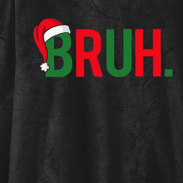 Bruh Meme Funny Saying Bro Greeting Christmas Hooded Wearable Blanket