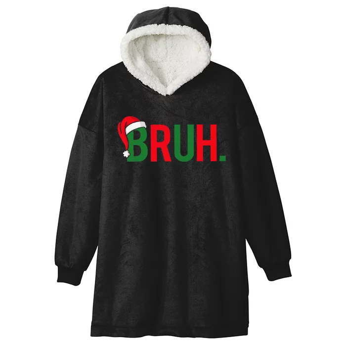 Bruh Meme Funny Saying Bro Greeting Christmas Hooded Wearable Blanket