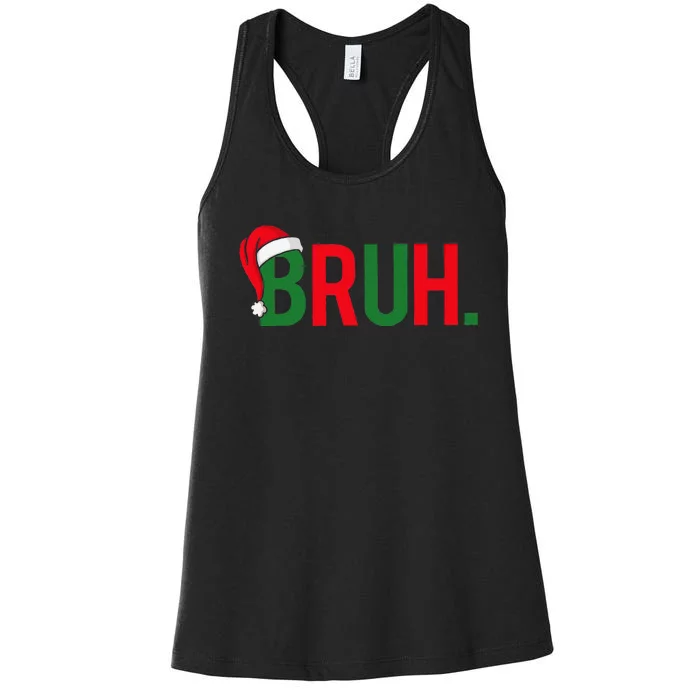 Bruh Meme Funny Saying Bro Greeting Christmas Women's Racerback Tank