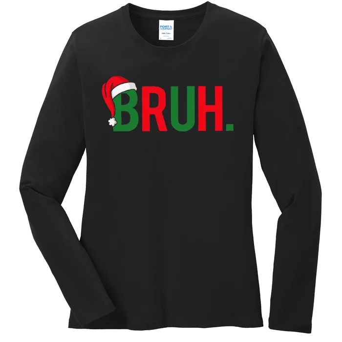 Bruh Meme Funny Saying Bro Greeting Christmas Ladies Long Sleeve Shirt