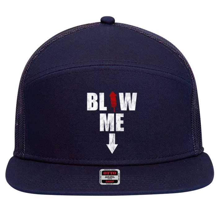 Blow Me Fireworks Firecracker Funny July 4th 7 Panel Mesh Trucker Snapback Hat