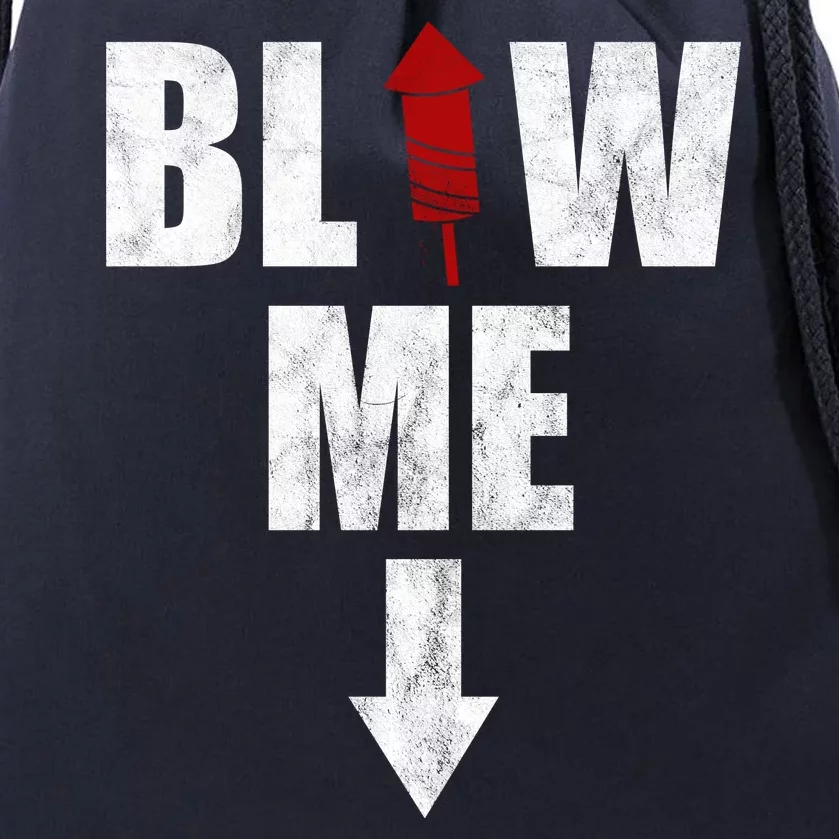 Blow Me Fireworks Firecracker Funny July 4th Drawstring Bag