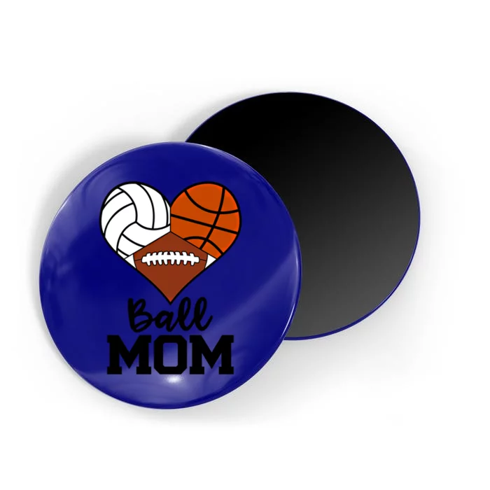 Ball Mom Funny Volleyball Basketball Football Player Mom Cool Gift Magnet