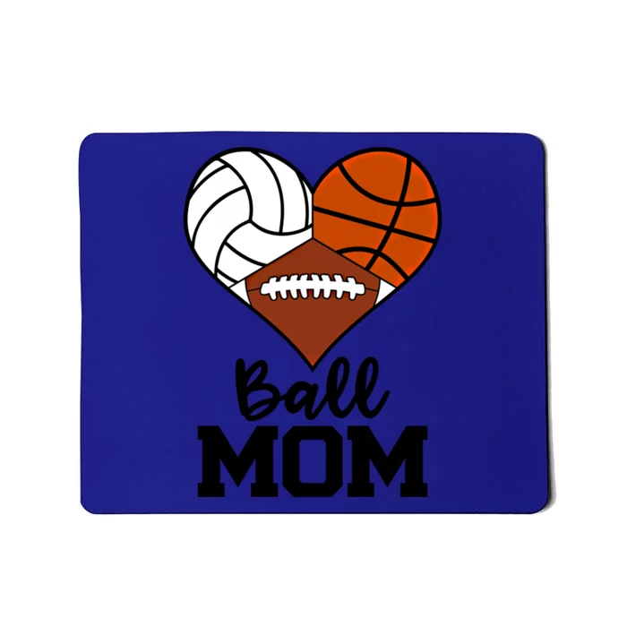 Ball Mom Funny Volleyball Basketball Football Player Mom Cool Gift Mousepad