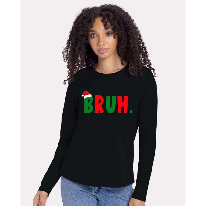 Bruh Meme Funny Christmas Saying Bro Greeting Teens Womens Cotton Relaxed Long Sleeve T-Shirt