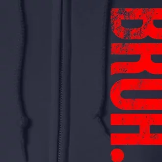 Bruh Meme Funny Saying Brother Greeting Teens Boys Full Zip Hoodie